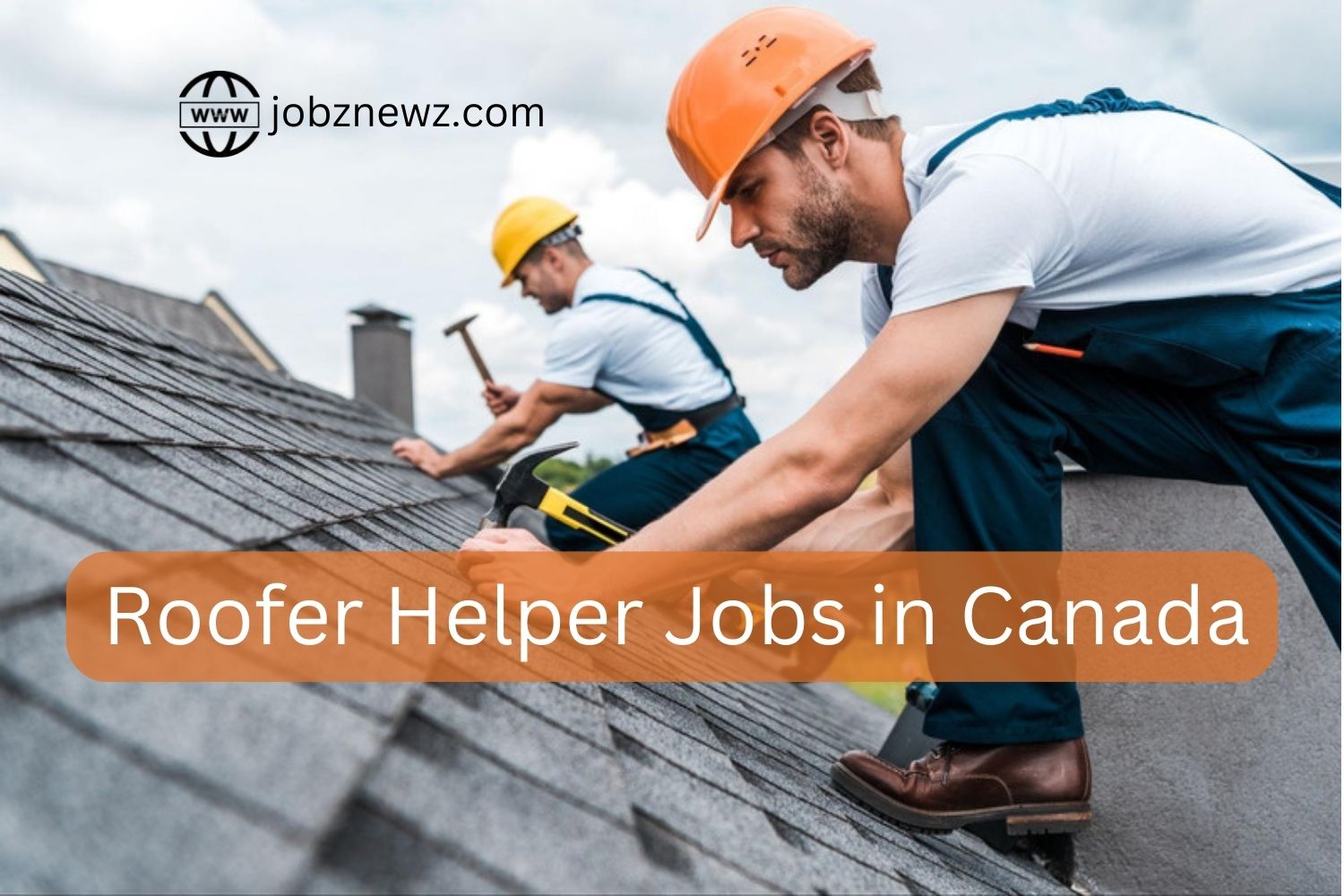 Roofer Helper Jobs in Canada