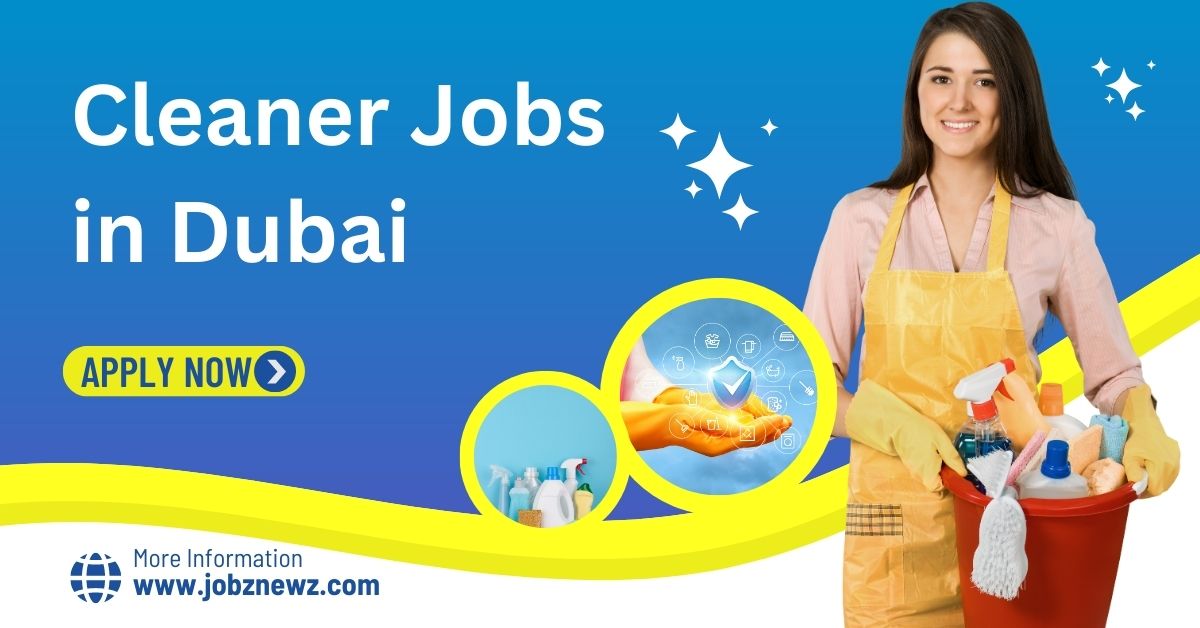 Cleaner Jobs in Dubai