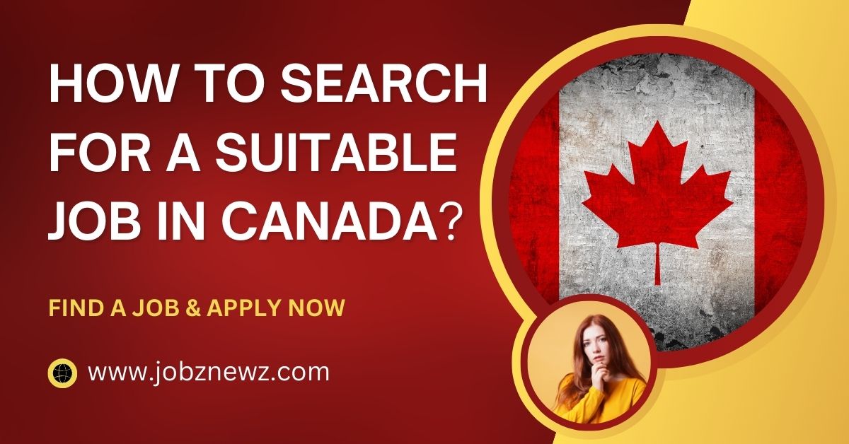 How to Search for a Suitable Job in Canada