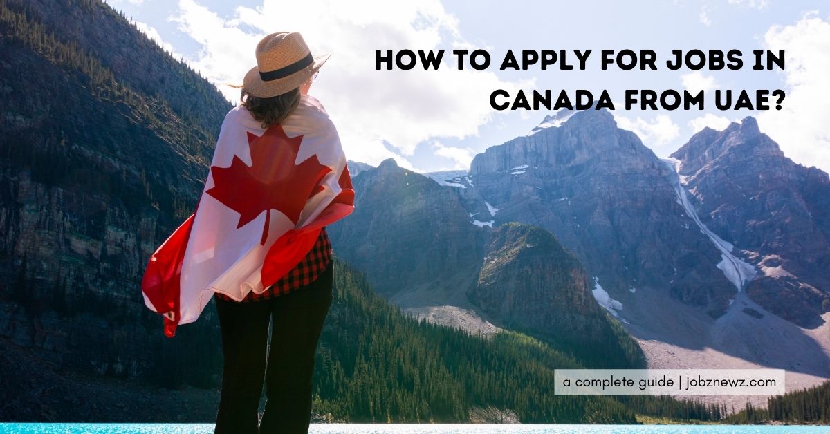 How to Apply for Jobs in Canada from UAE?