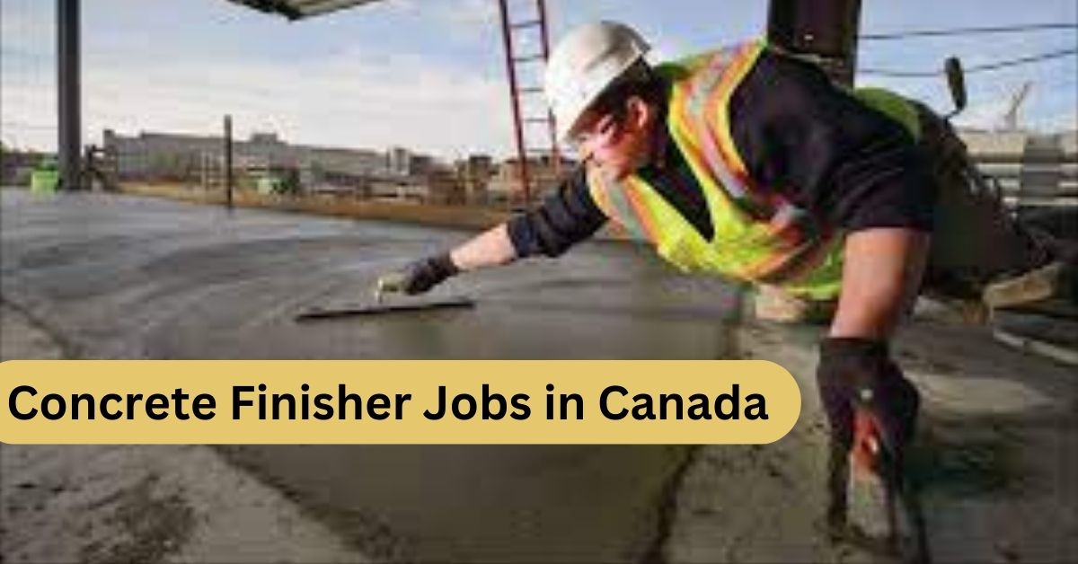 Concrete Finisher Jobs in Canada