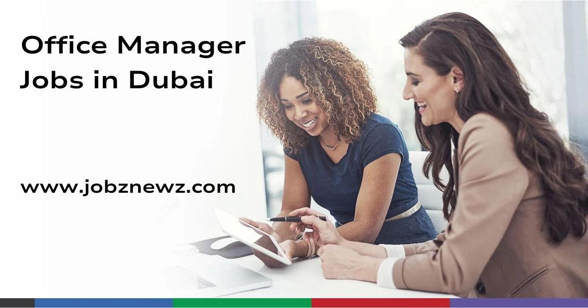 Office Manager Jobs in Dubai, United Arab Emirates