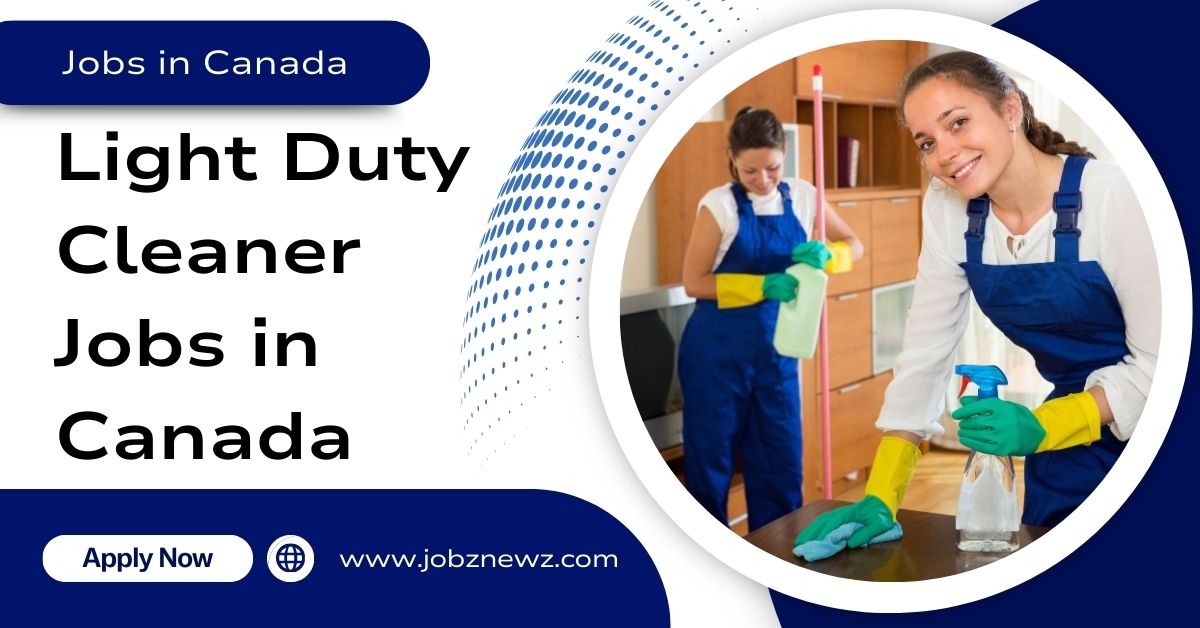 Light Duty Cleaner Jobs in Canada
