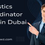 Logistics Coordinator Jobs in Dubai