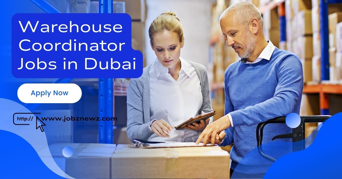 Warehouse Coordinator Jobs in Dubai