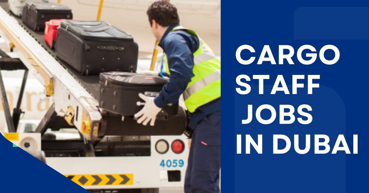 Cargo Staff Jobs in UAE