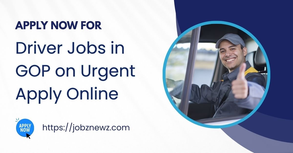 Driver Jobs in GOP on Urgent | Apply Online Federal Government Educational Institutions