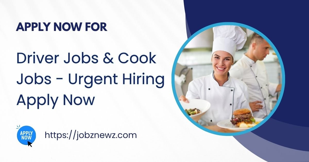 Driver Jobs & Cook Jobs in Rawalpindi Islamabad 2025